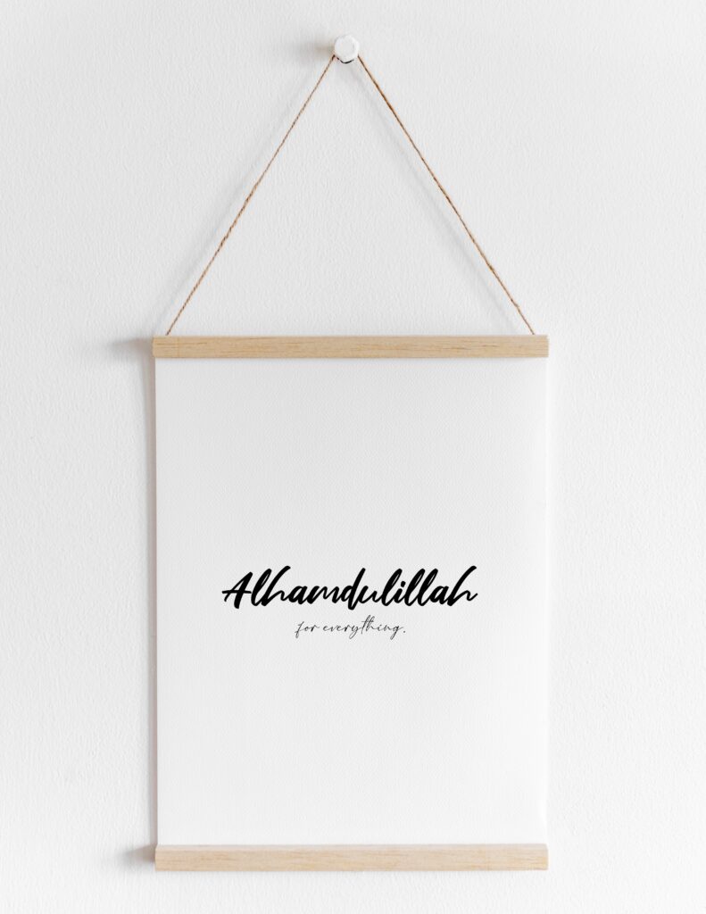 Alhamdulillah For Everything Dhikr Minimalist Downloadable Print